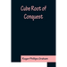 Cube Root of Conquest