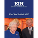 Who Was Behind 9/11?: Executive Intelligence Review; Volume 43, Issue 18