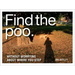 Find the Poo: Without Worrying about Where You Step