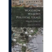Woodrow Wilson's Political Ideals: As Interpreted From His Works