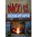 Nico and the Ice Cream Caper: Adventure Book For Kids 9-12