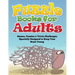 Puzzle Books for Adults (Games, Puzzles & Trivia Challenges Specially Designed to Keep Your Brain Young)