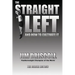 The Straight Left and How to Cultivate It: The Deluxe Edition
