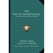 The Way of Mindfulness: The Satipatthana Sutta 1949