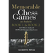 Memorable Chess Games: Book 1 & 2 - An Analysis 4,257 Moves Analyzed 103 World Class Matches Chess for Beginners Intermediate & Experts World
