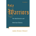 Holy Warriors: The Abolitionists and American Slavery