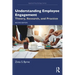 Understanding Employee Engagement: Theory, Research, and Practice