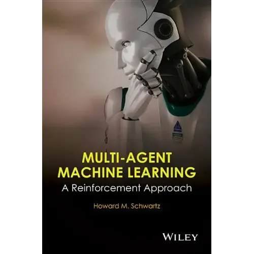 Multi-Agent Machine Learning: A Reinforcement Approach