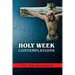 Holy Week Contemplations