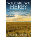 Why Are We Here?: Reflections on Life from a Spiritual Medium