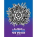 Tattoo Coloring Book For Women: Anti-Stress Coloring Book for Women's Relaxation, Detailed Tattoo Designs of Lion, Owl, Butterfly, Birds, Flowers, Sun