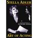 Stella Adler: The Art of Acting