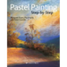 Pastel Painting Step-By-Step
