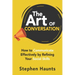 The Art of Conversation: How to Communicate Effectively by Refining Your Social Skills