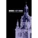 Dresden: A City Reborn