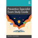 Prevention Specialist Exam Study Guide