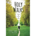 Holy Walks: Learning and Praying the Psalms