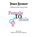 Trans Boomer: A Memoir of My Journey from Female to Male