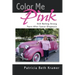 Color Me Pink: Still Rolling Strong Years After Cancer Diagnosis