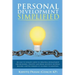 Personal Development Simplified: An easy to follow guide to personal development for beginners. Identify and break negative patterns. Become a better