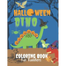 Dino Halloween Coloring Book for Toddlers: Cute Dinosaurs in Large Print with Spooky Costumes, Pumpkins, Hats, Bag of Treats and Monsters ( Fun and Cr