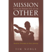 Mission from the Perspective of the Other: Drawing Together on Holy Ground