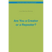 Are You a Creator or a Repeater?