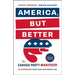 America, But Better: The Canada Party Manifesto