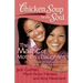 Chicken Soup for the Soul: The Magic of Mothers & Daughters: 101 Inspirational and Entertaining Stories about That Special Bond