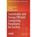 Sustainable and Energy Efficient Computing Paradigms for Society