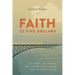Faith and Five Dollars