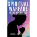 Spiritual Warfare in the Workplace: A Handbook for Diligent Workers