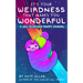 It's Your Weirdness That Makes You Wonderful: A Self-Acceptance Prompt Journal (Art Therapy, Anxiety Journal for Strong Women)