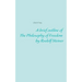 A brief outline of The Philosophy of Freedom by Rudolf Steiner