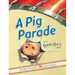 A Pig Parade Is a Terrible Idea