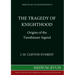 The Tragedy of Knighthood: Origins of the Tannhäuser-legend