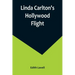 Linda Carlton's Hollywood Flight