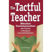 The Tactful Teacher: Effective Communication with Parents, Colleagues, and Administrators