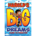 Harold's Big Dreams