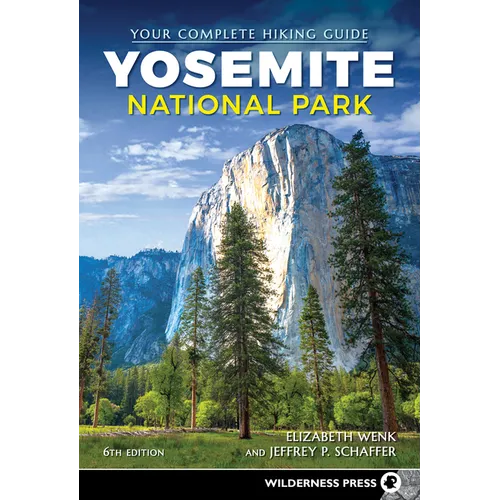 Yosemite National Park: Your Complete Hiking Guide