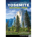 Yosemite National Park: Your Complete Hiking Guide