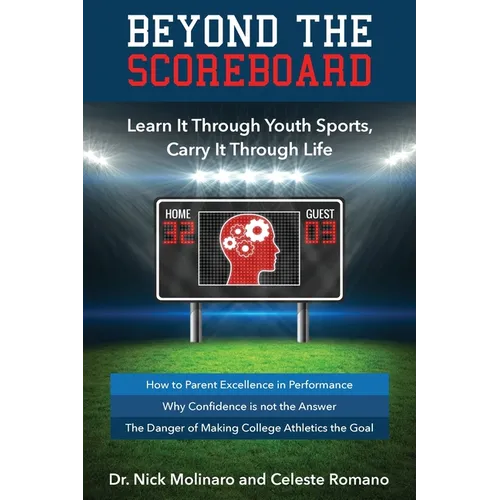 Beyond the Scoreboard: Learn It Through Youth Sports, Carry It Through Life