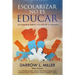 Escolarizar No Es Educar