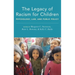 Legacy of Racism for Children: Psychology, Law, and Public Policy