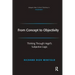 From Concept to Objectivity: Thinking Through Hegel's Subjective Logic