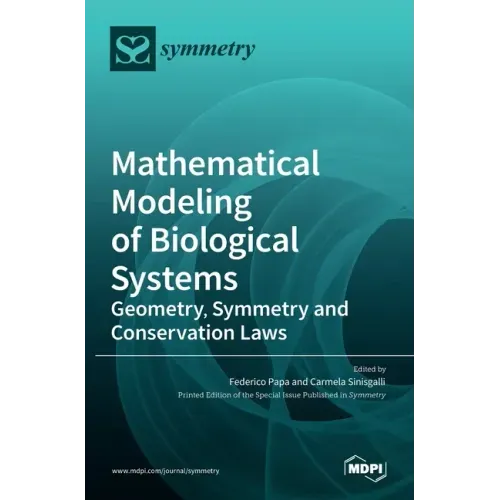 Mathematical Modeling of Biological Systems: Geometry, Symmetry and Conservation Laws
