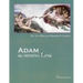 ADAM, the Missing Link: The New History of Mankind's Creation
