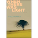 When There Was Light