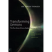Transforming Demons: The True Story of How a Seeker Resolves His Karma: From Ancient Atlantis to the Present-Day