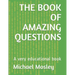 The Book of Amazing Questions: A very educational book